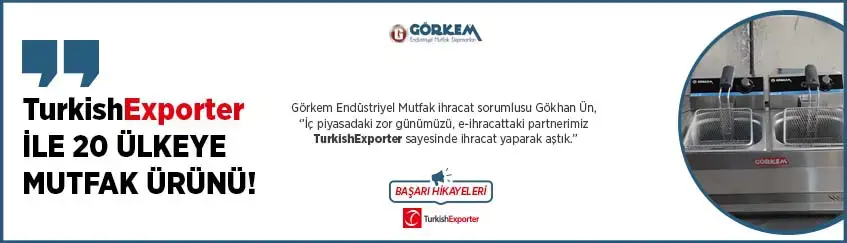TURKISHEXPORTER İLE 20 ÜLKEYE  MUTFAK ÜRÜNÜ!
