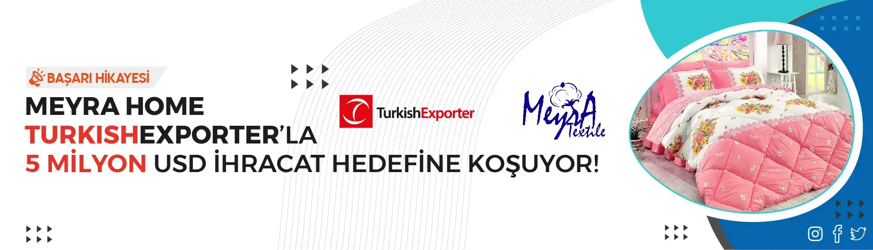 Meyra Home TurkishExporter’la 5 milyon USD ihracat hedefine koşuyor!