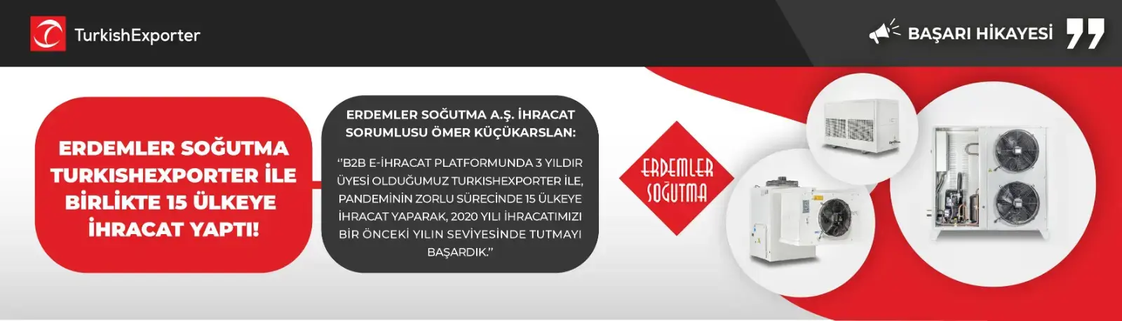 ERDEMLER SOĞUTMA TURKISHEXPORTER İLE  BİRLİKTE 15 ÜLKEYE  İHRACAT YAPTI!